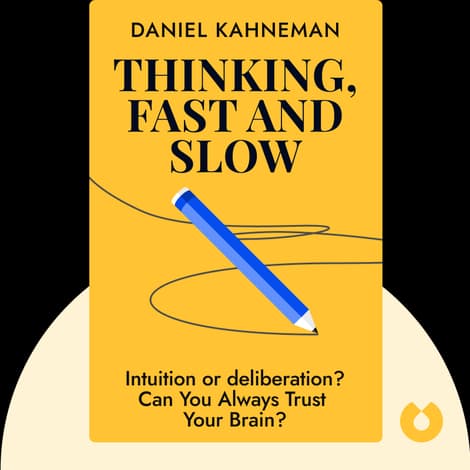 Thinking, Fast and Slow
